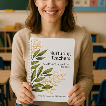 Nurturing Teachers: A Self-Care Journal for Teachers