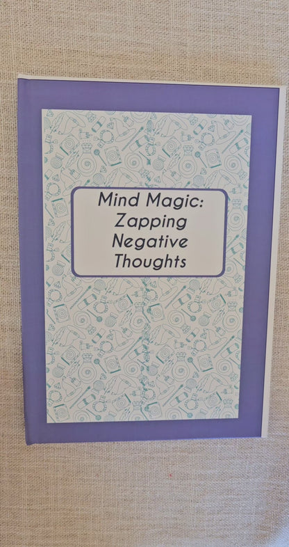 Mind Magic: Zapping Negative Thoughts